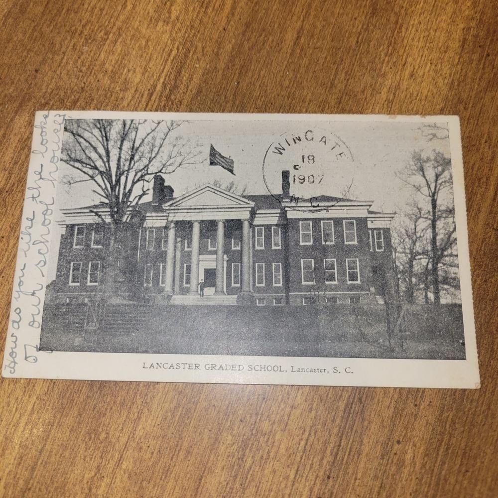 Antique 1907 Lancaster Graded School Lancaster SC Postcard Wingate Cancel South‎